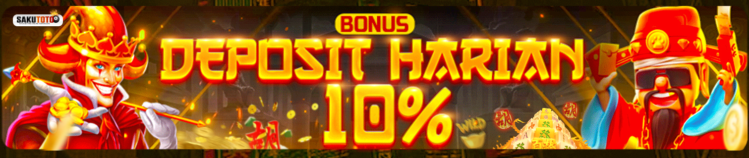 BONUS DEPOSIT 10% SETIAP HARI